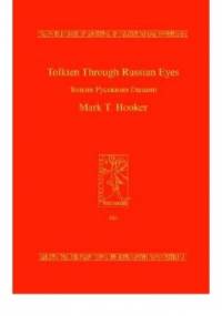 Tolkien Through Russian Eyes - Mark T. Hooker