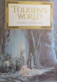 Tolkien's World : Paintings of Middle-Earth - praca zbiorowa