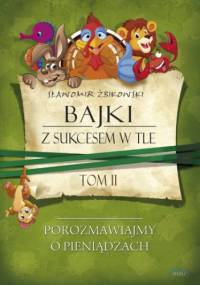 Tom 2. Bajki z sukcesem w tle - Sławomir Żbikowski