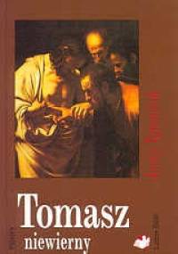 Tomasz niewierny - Jerzy Ignaciuk