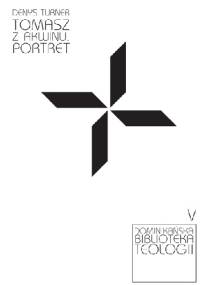 Tomasz z Akwinu. Portret - Denys Turner
