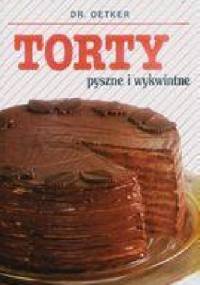 Torty pyszne i wykwintne - Dr.August Oetker