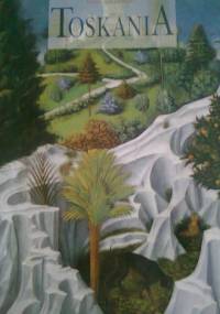 Toskania. Pejzaż, historia, sztuka - Franco Cardini