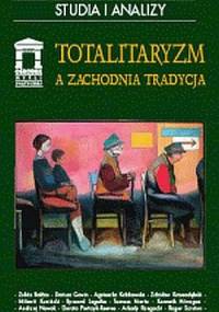 Totalitaryzm a zachodnia tradycja - Miłowit Kuniński