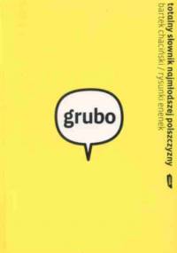 Totalny słownik najmłodszej polszczyzny - Bartek Chaciński