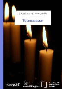 Totenmesse - Stanisław Przybyszewski