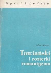 Towiański i rozterki romantyzmu - Adam Sikora