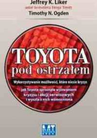 Toyota pod ostrzałem - Jeffrey K. Liker