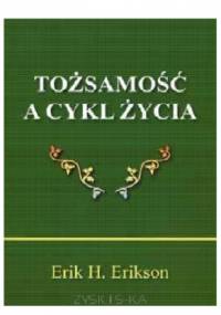 Tożsamość a cykl życia - Erik H. Erikson