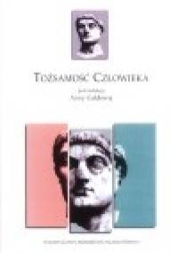 Tożsamość człowieka - Anna Gałdowa,  praca zbiorowa