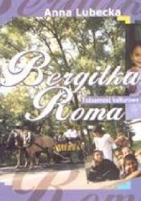 Tożsamość kulturowa. Bergitka Roma - Anna Lubecka