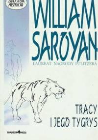Tracy i jego tygrys - William Saroyan