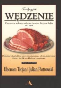 Tradycyjne wędzenie - Eleonora Trojan, Julian Piotrowski