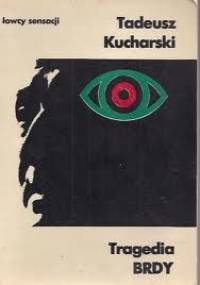 Tragedia "Brdy" - Tadeusz Kucharski