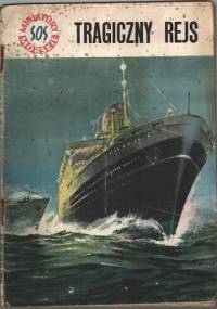 Tragiczny rejs - Stanisław Bernatt