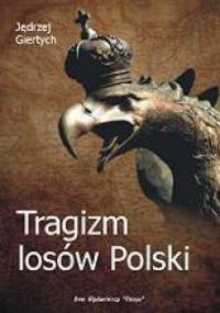 Tragizm losów Polski - Jędrzej Giertych