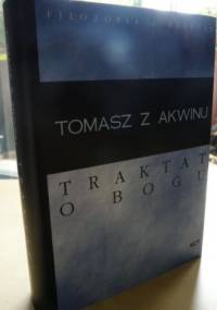Traktat o Bogu - Tomasz z Akwinu
