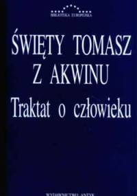 Traktat o człowieku - Tomasz z Akwinu