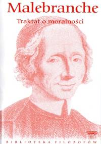 Traktat o moralności - Nicolas Malebranche