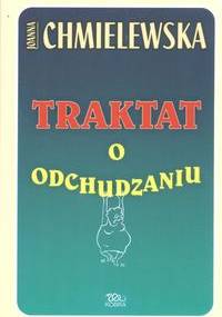 Traktat o odchudzaniu - Joanna Chmielewska