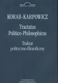 Traktat polityczno-filozoficzny - W. Julian Korab-Karpowicz