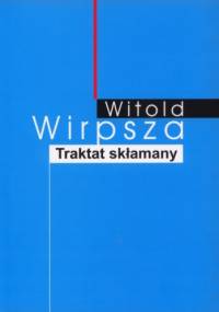 Traktat skłamany - Witold Wirpsza