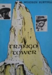 Trango Tower - Wojciech Kurtyka