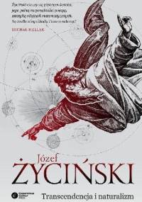 Transcendencja i naturalizm - Józef Życiński