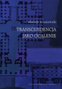 Transcendencja jako ocalenie - Marcin Jaranowski