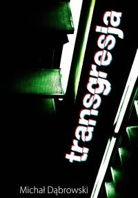 Transgresja - Michał Dąbrowski