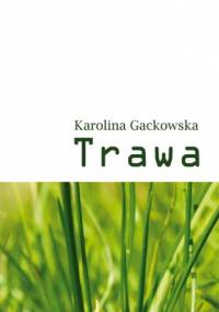 Trawa - Karolina Gackowska