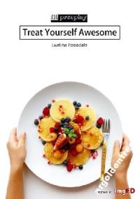 Treat Yourself Awesome - Ewelina Posiadała