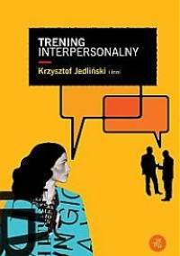 Trening interpersonalny - Krzysztof Jedliński