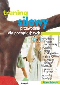 Trening siłowy - Roberts Oliver