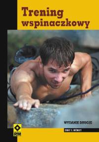 Trening wspinaczkowy - Eric J. Horst