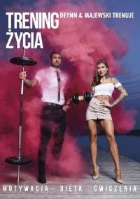 Trening życia - Deynn & Majewski Trenuje - Daniel Majewski, Marita Sürma