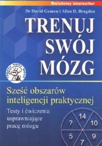 Trenuj swój mózg - Allen D. Bragdon, David Gamon