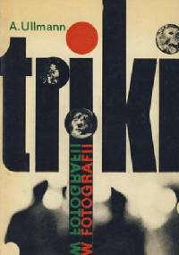 Triki w fotografii - Alfred Ullmann