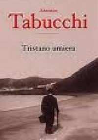 Tristano umiera - Antonio Tabucchi
