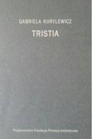 Tristia - Gabriela Kurylewicz