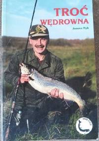 Troć wędrowna - Janusz Nyk