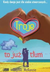 Troje to już tłum - Sophie McKenzie
