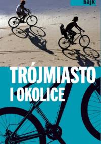 Trójmiasto i okolice - praca zbiorowa