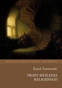 Tropy myślenia religijnego - Karol Tarnowski