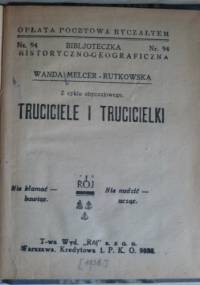 Truciciele i trucicielki - Wanda Melcer- Rutkowska