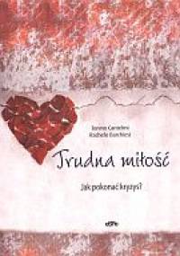 Trudna miłość. Jak pokonać kryzysa - Tonino Cantelmi, Rachele Barchiesi