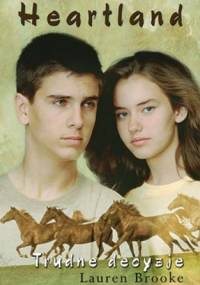 Trudne decyzje. Heartland 4 - Lauren Brooke