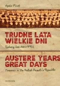 Trudne lata. Wielkie Dni. Zakony żeńskie w PRL - Agata Mirek