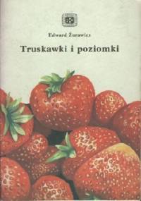 Truskawki i poziomki - Edward Żurawicz