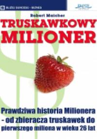 Truskawkowy Milioner - Robert Maicher